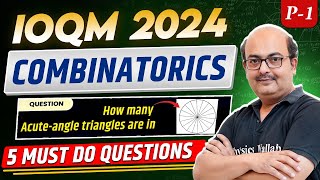 COMBINATORICS Part 1  5 Questions You Must Solve Before IOQM 2024 Exam 🔥 [upl. by Annyl918]