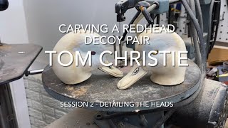 Carving a Redhead Decoy Pair Session 2  Detailing The Heads [upl. by Moscow]