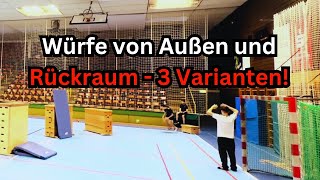 Würfe von Außen und Rückraum 3 verschiedene Variationen [upl. by Riamo571]