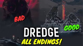 DREDGE ALL ENDINGS LIVE [upl. by Pritchett635]