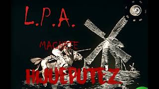 13 Machete  La Pipa y lo de adentro LPA [upl. by Marchak272]