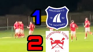 MASSIVE CUPSET Wroxham VS Downham Town Non League Wonders EP67 [upl. by Grannia323]