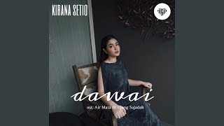 Dawai feat Kirana Setio [upl. by Togram]