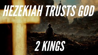 Hezekiah Trusts God Narrated  2 Kings 1819 [upl. by Neemsaj]