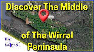 Unveiling the Wirrals Geographic Heart Pt 2The Peninsula [upl. by Longtin674]