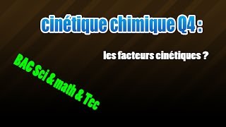 04cinétique les facteurs cinétiques [upl. by Tait586]