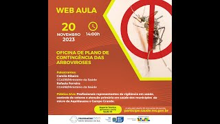 Web aula  Oficina de Plano de contingência das arboviroses [upl. by Judi]