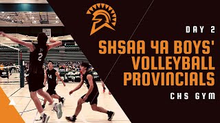 SHSAA 4A Boys Volleyball Provincials  Day 2 CHS Gym November 26 2022 [upl. by Ail]