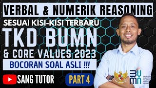 PART 4 BENTUK SOAL ASLI  VERBAL DAN NUMERICAL REASONING  TKD amp CORE VALUES BUMN 2023 [upl. by Levey52]