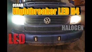 Osram Night Breaker LED H4 VW T4 LED Nachrüsten und Testen [upl. by Adnuhser243]