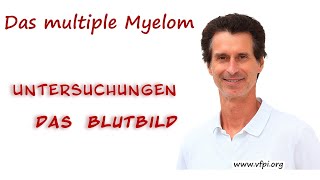 Untersuchungsmethoden beim multiplen Myelom  Das Blutbild in der Diagnostik und Therapie [upl. by Oicnedif]