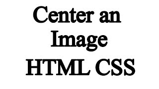 how to center an image in html [upl. by Luelle]