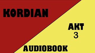 Audiobook Kordian  Akt 3 [upl. by Kimmi]