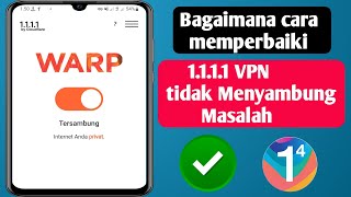 Perbaiki masalah 1111 Vpn Masalah koneksi VPN 1111  1111 Vpn tidak terhubung Pembaruan 2024 [upl. by Nudd450]