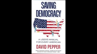 Saving Democracy A Users Guide for Every American [upl. by Femmine298]