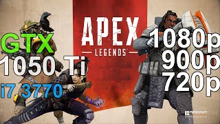 Apex Legends GTX 1050 ti  i7 3770  720p 900p1080p [upl. by Veneaux]