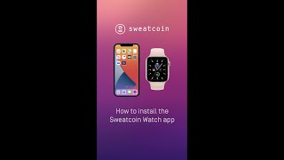 How to install the Sweatcoin app in your Apple Watch [upl. by Mauretta]