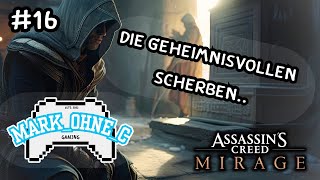 Assassins Creed Mirage  Lets Play  Folge 16 Die geheimnisvollen Scherben [upl. by Duester]