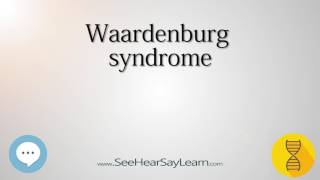 Waardenburg syndrome 🔊 [upl. by Ibib]