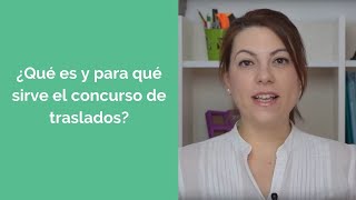 Qué es y para qué sirve el concurso de traslados [upl. by Tengdin]