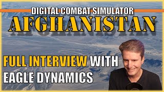 INTERVIEW with Matt Wagner about the upcoming Afghanistan Map for DCS World [upl. by Grantland]