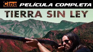 Tierra sin Ley  Película Completa  Cine Mexicano [upl. by Esidnak276]