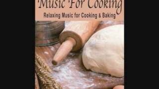 Music For Cooking  Relaxing Music for Cooking amp Baking [upl. by Elnore]