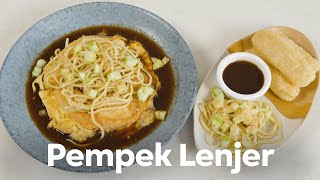 RESEP PEMPEK LENJER  PAKE CUKONYA JUGA [upl. by Larret18]