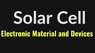 Solar CellOptoelectronic DevicesHow solar cell worksadvantages of solar cell [upl. by Tal92]