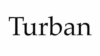 How to Pronounce Turban [upl. by Fogel]