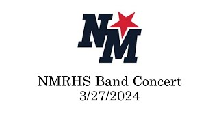 NMRHS Spring Band Concert 32724 [upl. by Tneicniv]