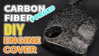 How to Make a Forged Carbon Fiber Engine Cover DIY [upl. by Jurdi931]