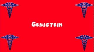 Pronounce Medical Words ― Genistein [upl. by Yleme]