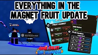 EVERYTHING IN THE MAGNET FRUIT UPDATE One Fruit Simulator [upl. by Llednohs961]