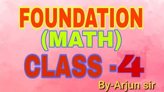 FOUNDATION MATHS CLASS 4 FOR ALL EXAM   NUMBER SYSTEM PART 4 [upl. by Kilmarx]