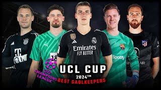 Best Goalkeepers In Champions League 2024 [upl. by Perr]