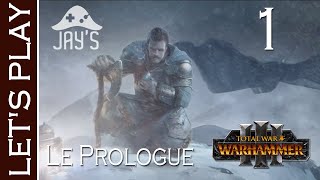 FR Total War Warhammer 3  Le Prologue  Épisode 1 [upl. by Cirederf]