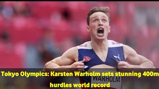 Tokyo Olympics Karsten Warholm sets stunning 400m hurdles world record [upl. by Ybloc389]