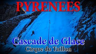 Pyrénées  Cascade de glace  Cirque du Taillon  1er étage [upl. by Leynwad306]