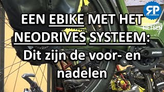 EEN EBIKE MET HET NEODRIVES SYSTEEM Dit zijn de voor en nadelen [upl. by Amsirac9]