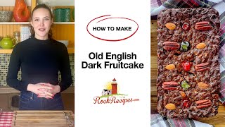 How to Make Old English Dark Fruitcake  Rock Recipes [upl. by Yngad]