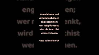 Anarchismus und Atheismus hängen eng zusammen  Otto von Bismarck [upl. by Palmer]