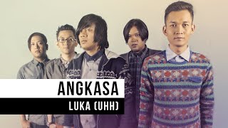 Angkasa  Luka Uhh Official Music Video [upl. by Attenal]