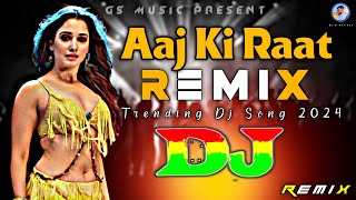 Aaj Ki Raat Dj RemiX  TikTok  Hindi Viral Dj Song  2024  Trending Dj  Stree 2  DJ S Govindo [upl. by Cha569]