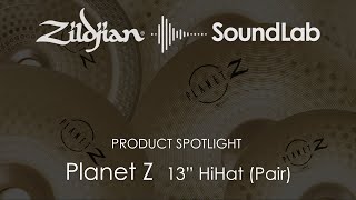 13quot Planet Z Hihat Pair  ZP13PR [upl. by Dacey363]