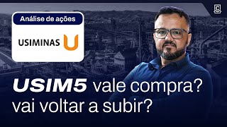 Vale a pena investir em USIM5  Análise de ações do USIMINAS [upl. by Leamsi454]