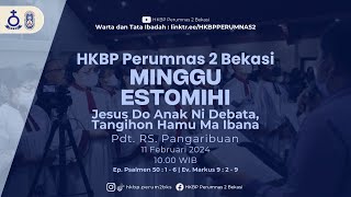 MINGGU ESTOMIHI HKBP PERUMNAS 2 BEKASI [upl. by Rosalba]