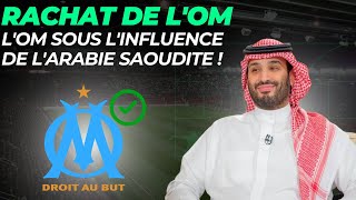 RACHAT DE L’OM  LOLYMPIQUE DE MARSEILLE SOUS LINFLUENCE DE LARABIE SAOUDITE [upl. by Lehcor663]