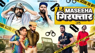 Maseeha गिरफ़्तार II OFFICIAL VIDEO II sevengers [upl. by Mun]