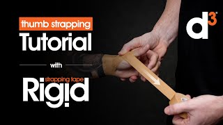 How to Strap Your Thumb Tutorial  d3 Rigid Strapping Tape RST [upl. by Odlonyer729]